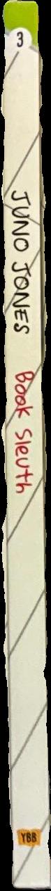 Juno Jones : book sleuth spine