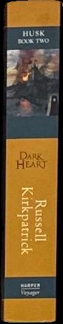 Dark heart : husk : book two / Russell Kirkpatrick spine