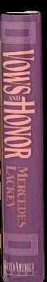 Vows and honor : the oathbound oathbreakers / Mercedes Lackey spine