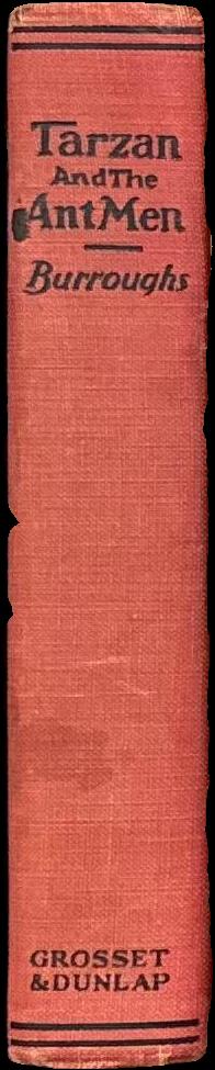 Tarzan and the ant men / by Edgar Rice Burroughs spine