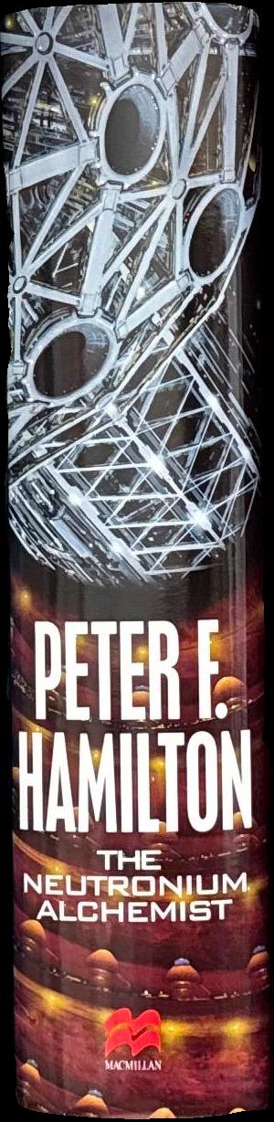 The neutronium alchemist / Peter F. Hamilton spine
