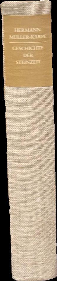 Geschichte der Steinzeit / Hermann Müller-Karpe spine
