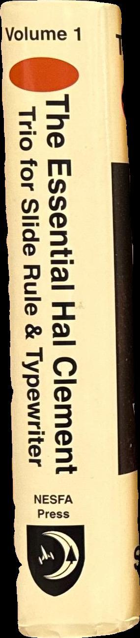 The essential Hal Clement volume 1 : trio for slide rule & typewriter / edited by Mark L. Olson and Anthony R. Lewis spine