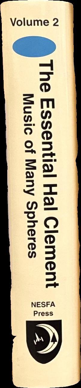 The essential Hal Clement volume 2 : music of many spheres / edited by Mark L. Olson and Anthony R. Lewis spine