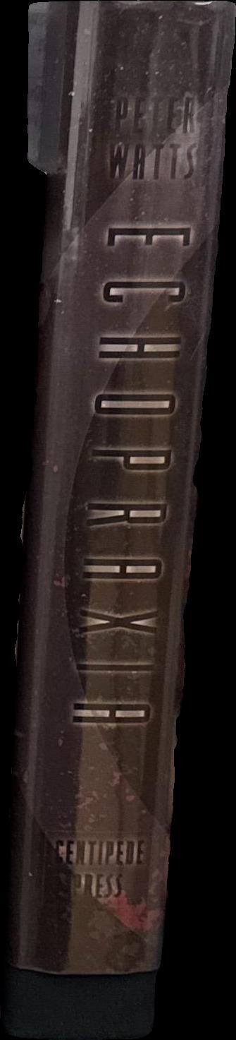 Echopraxia / Peter Watts ; artwork by Thomas Walker spine