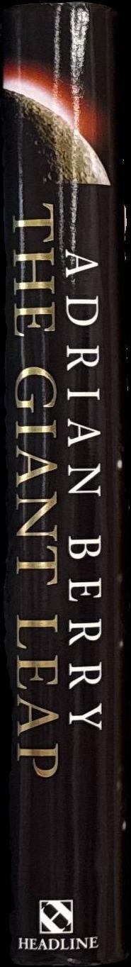 The giant leap : mankind heads for the stars / Adrian Berry spine