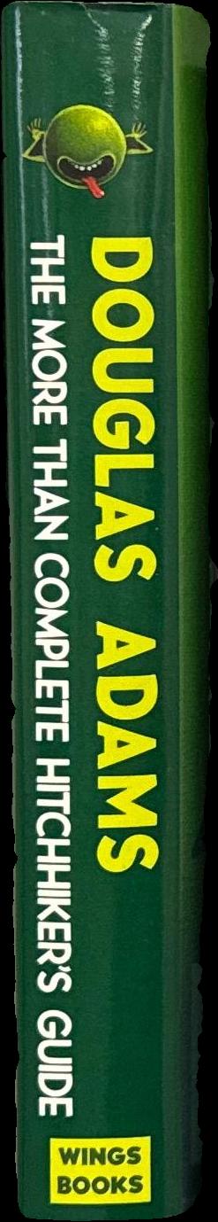 The More Than Complete Hitchhiker's Guide : complete & unabridged / Douglas Adams spine