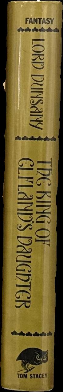 The King of Elfland's daughter / by Lord Dunsany spine