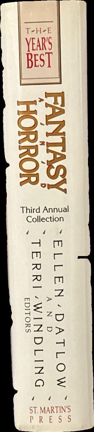 The year's best fantasy and horror : Third annual collection / edited by Ellen Datlow and Terri Windling spine