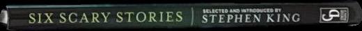 Six scary stories / selected & introduced by Stephen King spine