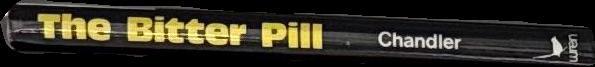 The bitter pill / A. Bertram Chandler spine