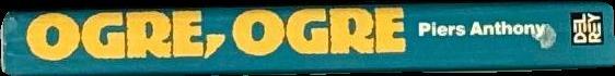 Ogre, ogre / Piers Anthony spine
