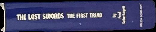 The lost swords : The first triad : Woundhealer's story : Sightblinder's story : Stonecutter's story / Fred Saberhagen spine