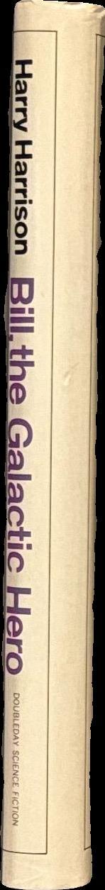 Bill, the galactic hero / Harry Harrison spine