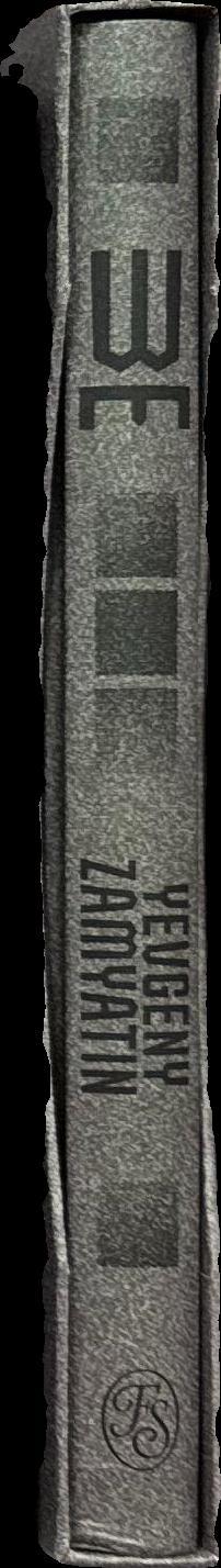 We / Yevgeny Zamyatin ; translated by Clarence Brown ; introduced by Ursula. K. Le Guin ; illustrated by Kit Russell spine