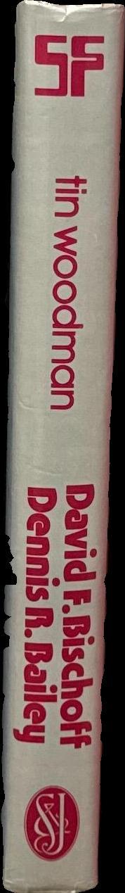 Tin Woodman / science fiction by David F. Bischoff and Dennis R. Bailey spine