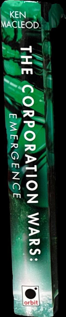 The corporation wars : emergence / Ken MacLeod spine