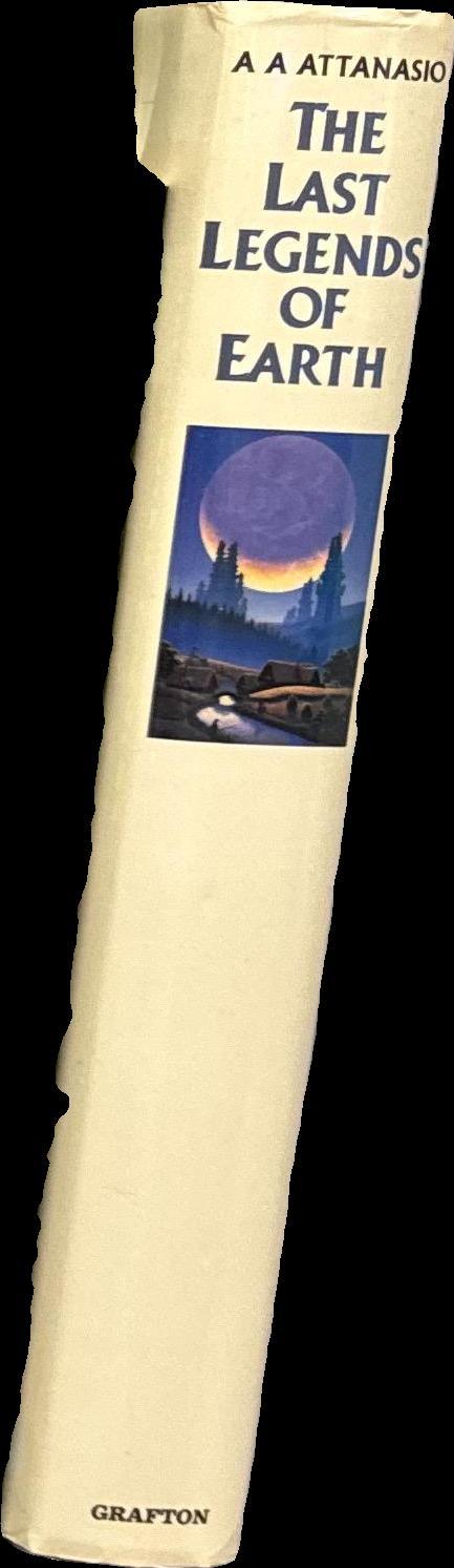 The last legends of Earth / A. A. Attanasio spine