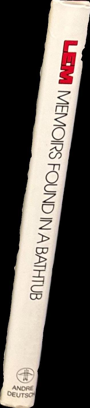 Memoirs found in a Bathtub / Stanisław Lem ; translated by Michael Kandel and Christine Rose spine