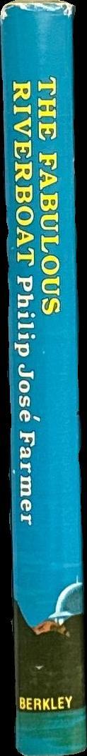 The fabulous riverboat / Philip José Farmer spine