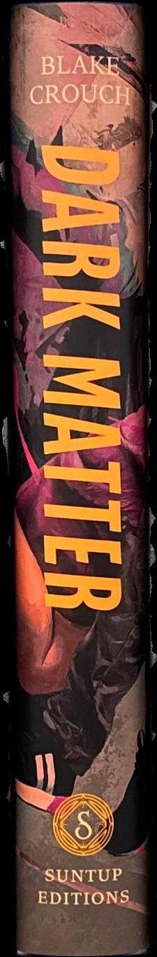 Dark matter / by Blake Crouch ; illustrations by Hillary Clarcq ; introduction by Andy Weir spine