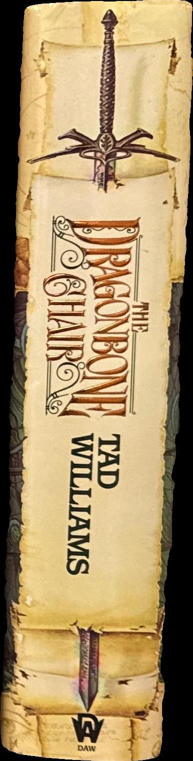 The dragonbone chair : book one of memory, sorrow and thorn / Tad Williams spine