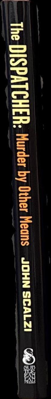 The dispatcher : Murder by other means / John Scalzi spine