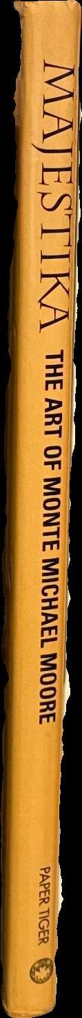 Majestika : The art of Monte Michael Moore spine