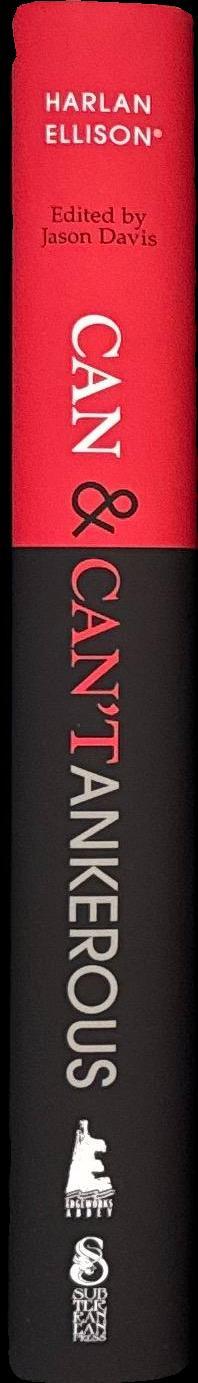 Can & can'tankerous / Harlan Ellison ; edited by Jason Davis spine