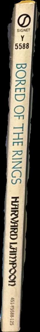 Bored of the Rings : A parody of J. R. R. Tolkien's Lord of the Rings / by Henry N. Beard and Douglas C. Kenny of the Harvard Lampoon spine
