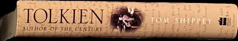J.R.R. Tolkien : author of the century / Tom Shippey spine