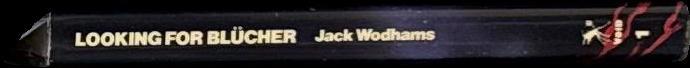 Looking for Blücher/ Jack Wodhams spine