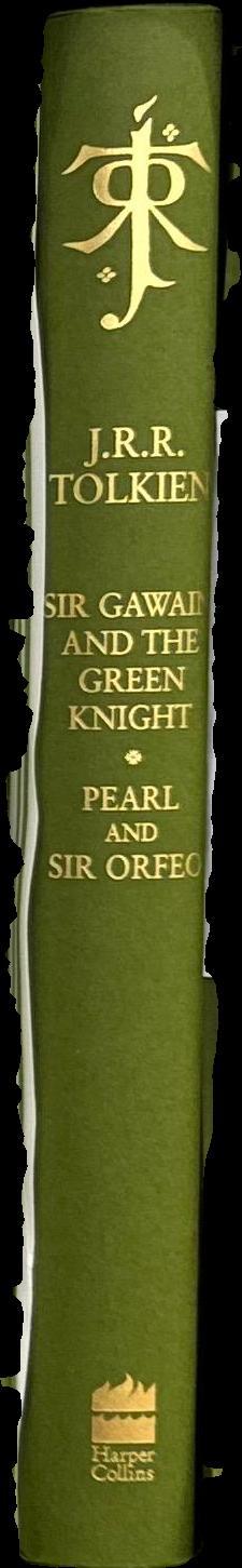 Sir Gawain and the green knight : pearl, and Sir Orfeo / translated by J. R. R. Tolkien ; edited by Christopher Tolkien spine