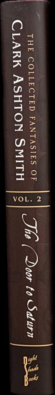 The door to saturn : volume two of the collected fantasies of Clark Ashton Smith / edited by Scott Connors and Ron Hilger ; with an introduction by Tim Powers spine