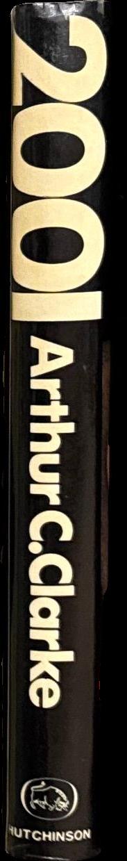 2001: a space odyssey / a novel by Arthur C. Clarke ; based on the screenplay by Arthur C. Clarke & Stanley Kubrick spine