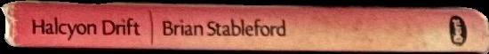 Halcyon drift / Brian Stableford spine