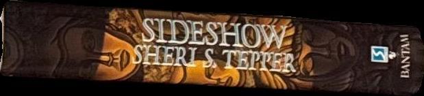Sideshow / Sheri S. Tepper spine
