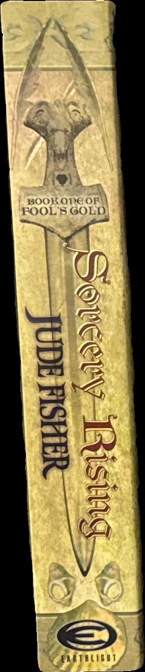 Sorcery rising : book one of fool's gold / Judy Fisher spine