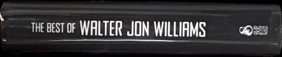 The best of Walter Jon Williams spine