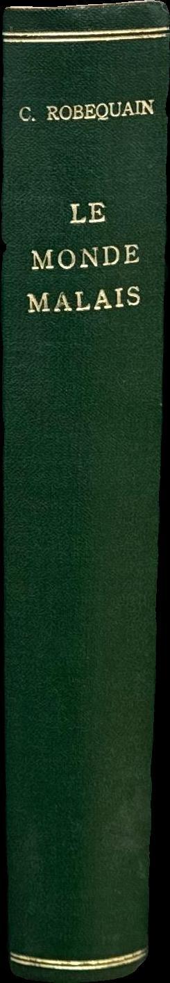 Le monde Malais / Charles Robequain spine