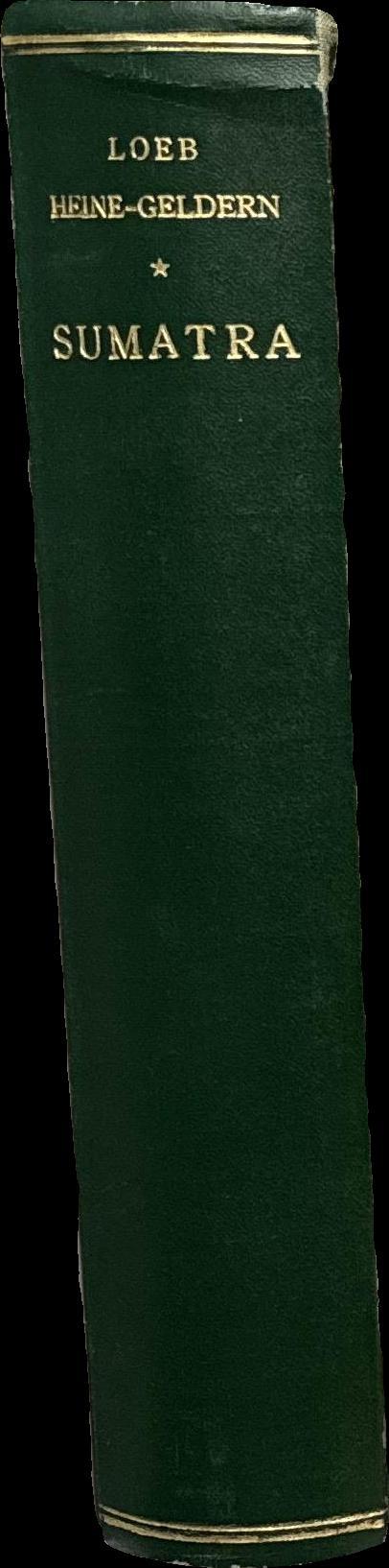 Sumatra : its history and people / by Edwin M. Loeb : The archaeology and art of Sumatra / by Robert Heine-Geldern spine