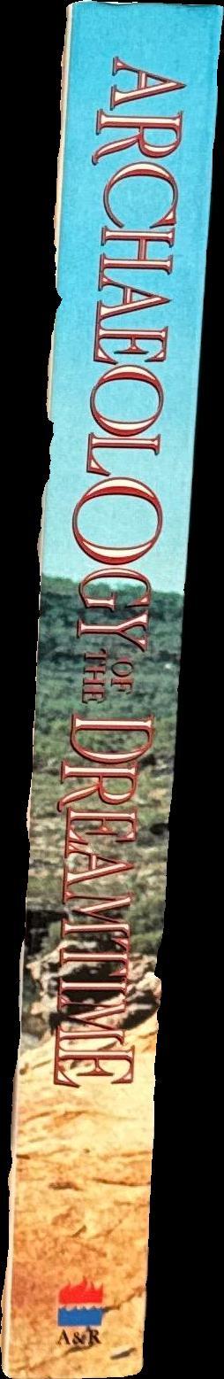 Archaeology of the dreamtime : the story of prehistoric Australia and its people / Josephine Flood spine