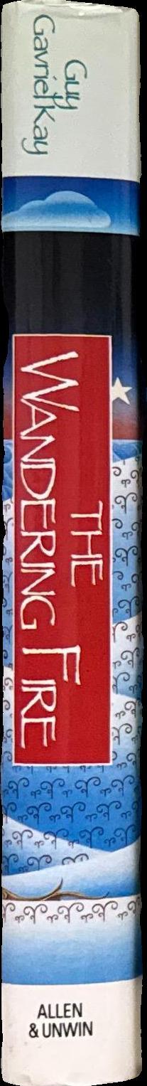 The wandering fire / Guy Gavriel Kay spine