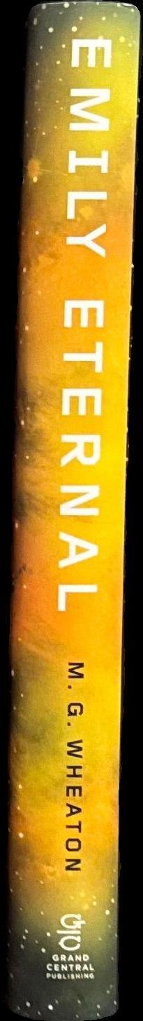 Emily eternal / M. G. Wheaton spine