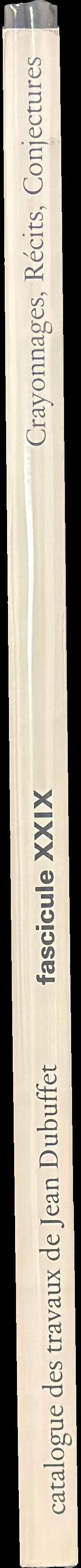 Catalogue des travaux de Jean Dubuffet : fascicule XXIX : crayonnages, recits, conjectures spine