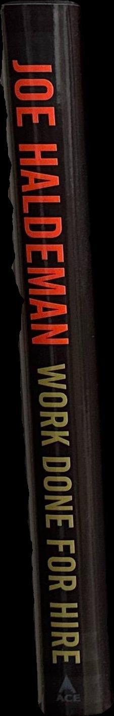 Work done for hire / Joe W. Haldeman spine
