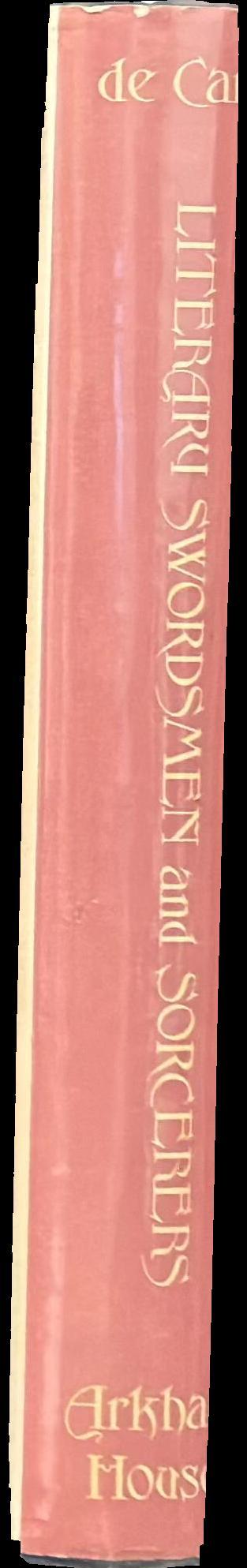 Literary swordsmen and sorcerers : the makers of heroic fantasy spine