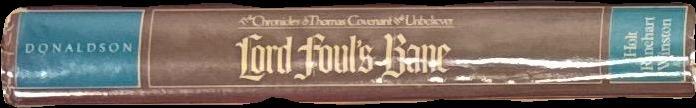 Lord Foul's bane : the chronicles of Thomas Covenant the Unbeliever / Stephen R. Donaldson spine
