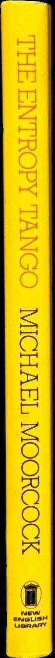 The entropy tango : a comic romance / Michael Moorcock ; pictures by Romain Slocombe spine