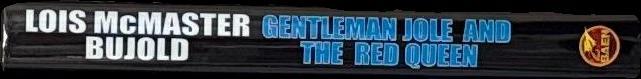 Gentleman Jole and the Red Queen / Lois McMaster Bujold spine